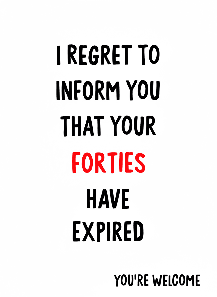 Forties Expired 50th Birthday Greeting Card - Funny Gift UK