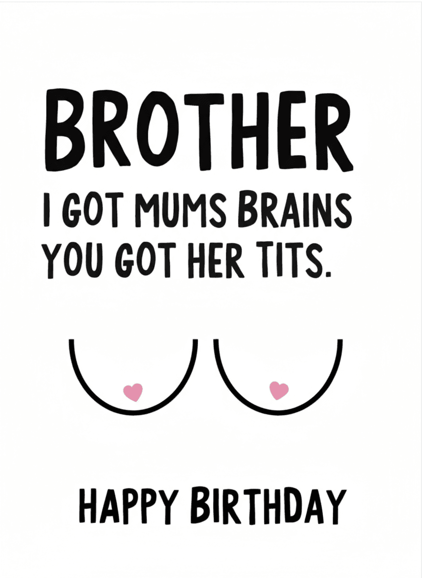 Funny Birthday Card for Brother - Brains and Tits - Funny Gift UK