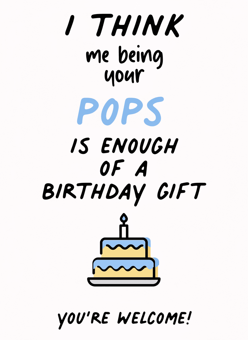 Funny Birthday Card for Pops