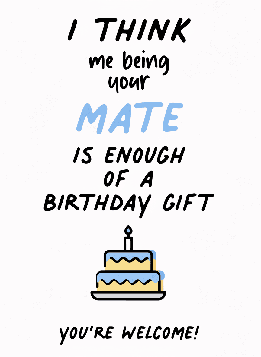 Funny Mate Birthday Gift Greeting Card - Funny Gift UK