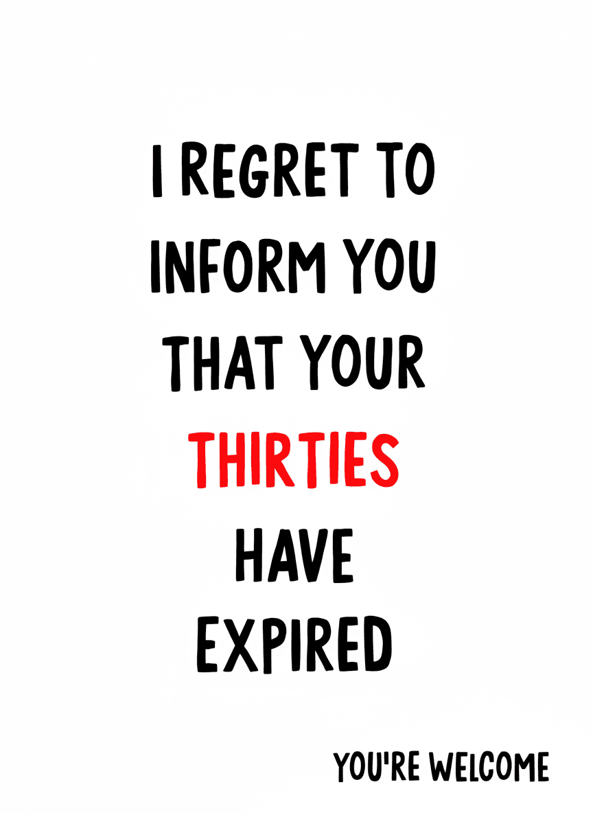 I Regret To Inform You 40th Birthday Card - Funny Gift UK