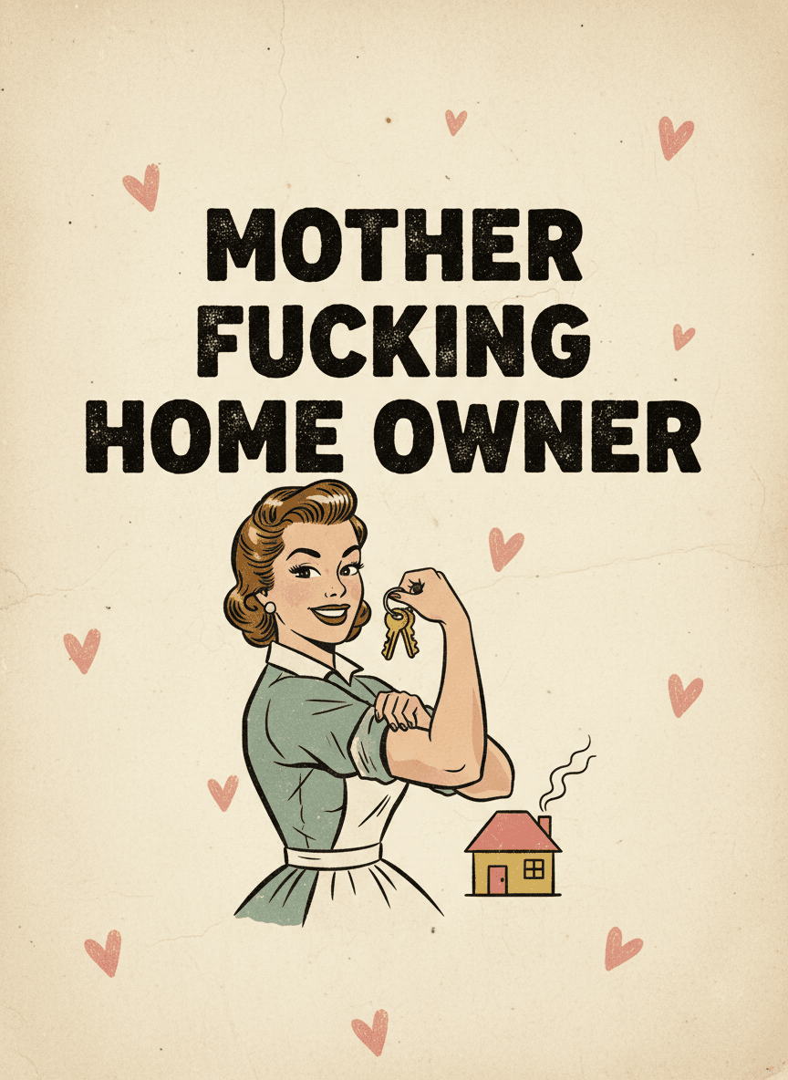 Mother Fucking Home Owner Congratulations Card - Funny Gift UK