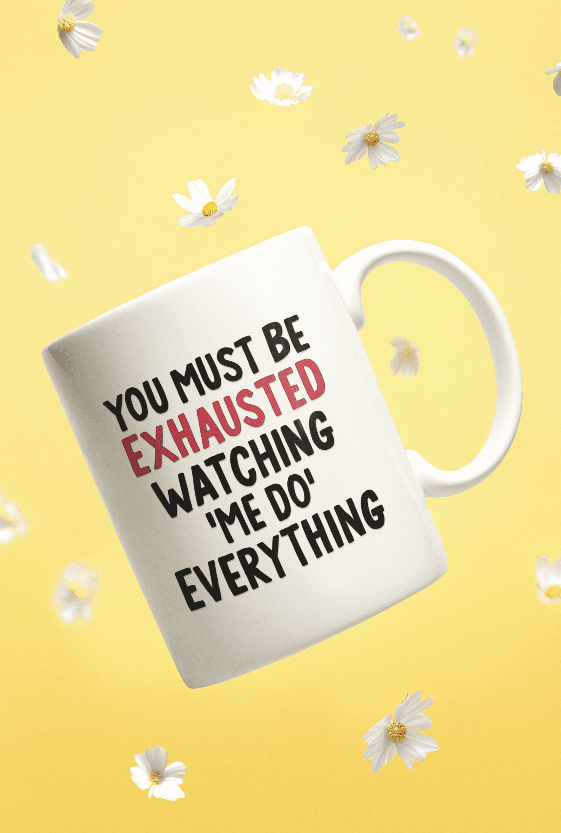 You Must Be Exhausted Mug - Funny Gift - Funny Gift UK